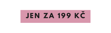 jen za 199 Kč